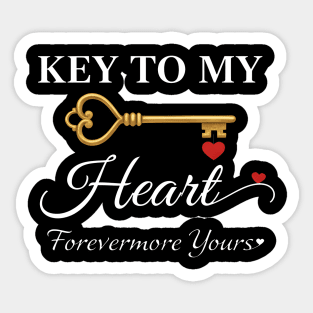 Key to My Heart – Forevermore Yours | Romantic Love Quote Sticker